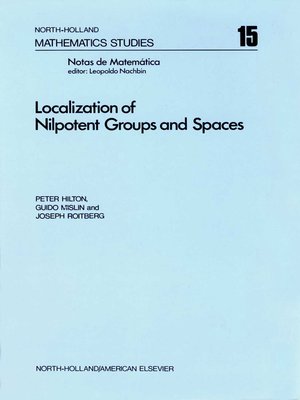 cover image of Localization of Nilpotent Groups and Spaces